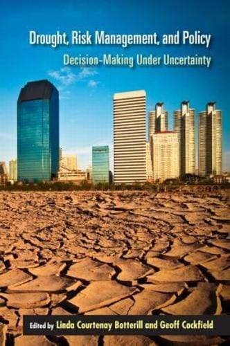 Drought, Risk Management, and Policy - Decision-Making Under Uncertainty