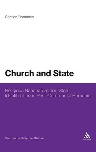 Church and State - Religious Nationalism and State Identification in Post-Communist Romania