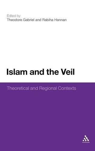 Islam and the Veil - Theoretical and Regional Contexts