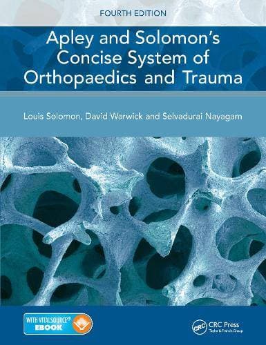 Apley and Solomon's Concise System of Orthopaedics and Trauma