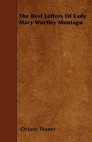 Best Letters Of Lady Mary Wortley Montagu