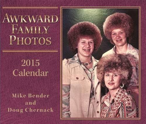 Awkward Family Photos 2015 Calendar