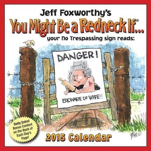 Jeff Foxworthy's You Might Be a Redneck If... 2015 Calendar