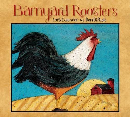 Barnyard Roosters 2015 Calendar