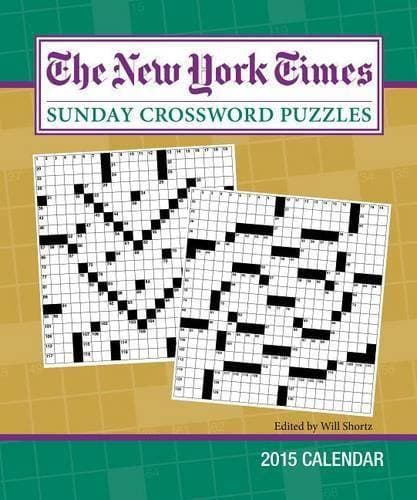 New York Times Sunday Crossword Puzzles 2015 Weekly Planner Calendar : Edited by Will Shortz