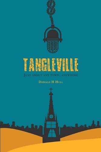 Tangleville - Just About Any Town, Anywhere