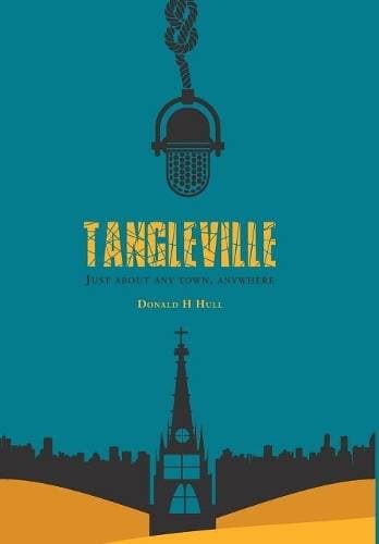 Tangleville - Just About Any Town, Anywhere