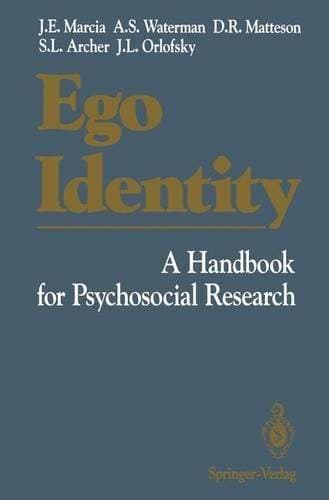 Ego Identity - A Handbook for Psychosocial Research
