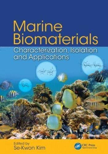 Marine Biomaterials - Characterization, Isolation and Applications