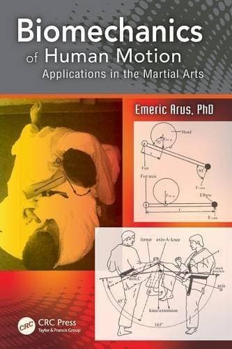 Biomechanics of Human Motion - Applications in the Martial Arts