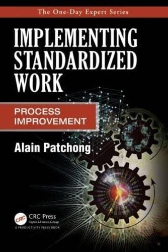Implementing Standardized Work - Process Improvement