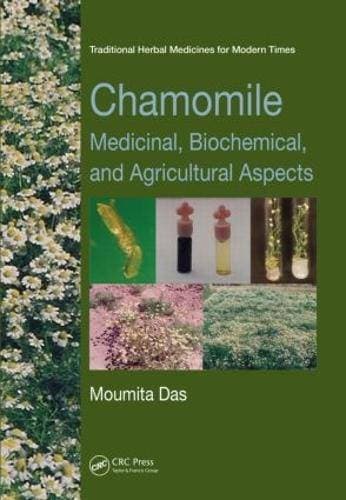 Chamomile - Medicinal, Biochemical, and Agricultural Aspects