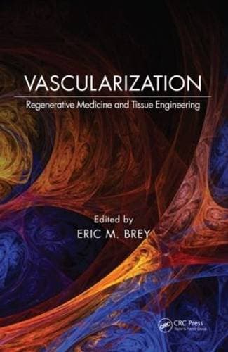 Vascularization - Regenerative Medicine and Tissue Engineering