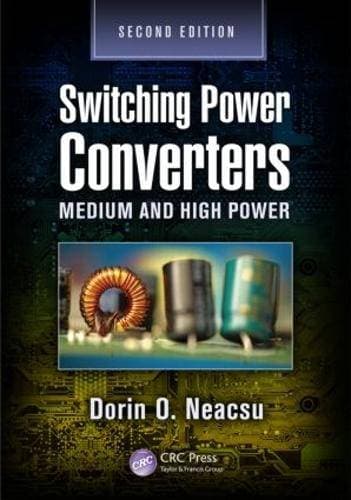 Switching Power Converters - Medium and High Power, Second Edition