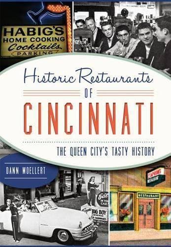 Historic Restaurants of Cincinnati - The Queen City's Tasty History