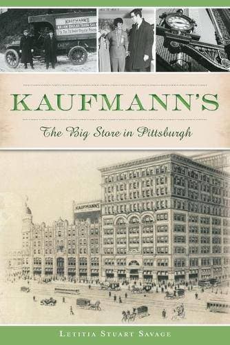 Kaufmann's - The Big Store in Pittsburgh