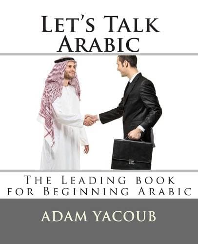 Let's Talk Arabic - Second edition