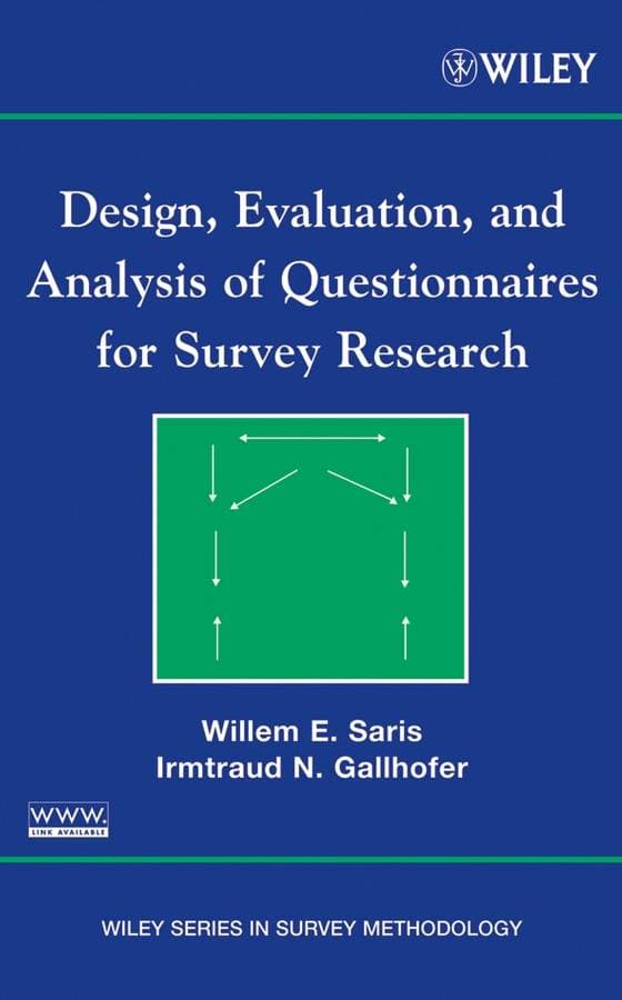 Design, Evaluation, and Analysis of Questionnaires for Survey Research