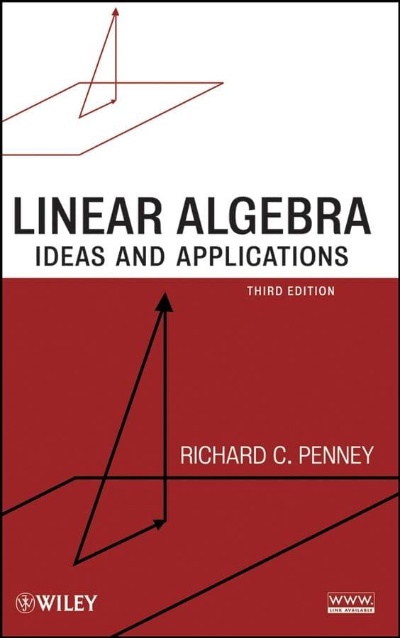 Linear Algebra - Ideas and Applications