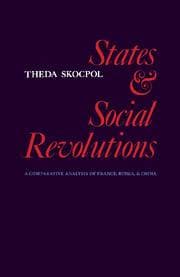 States and Social Revolutions - A Comparative Analysis of France, Russia and China