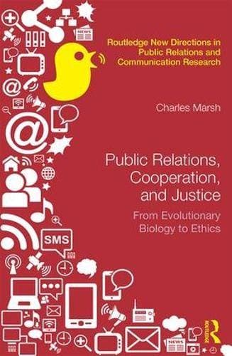 Public Relations, Cooperation, and Justice - From Evolutionary Biology to Ethics