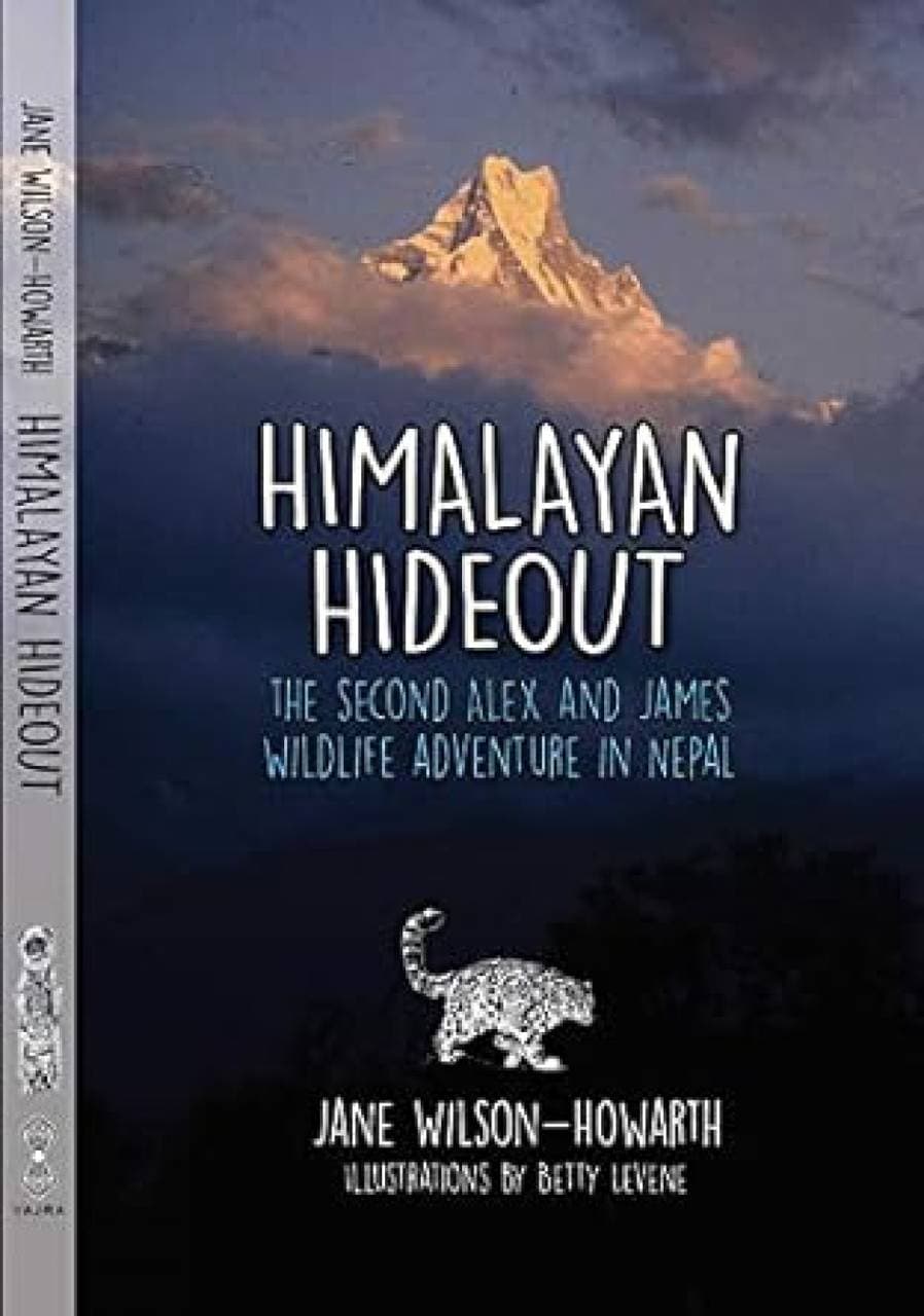 Himalayan Hideout: - The Second Alex and James Wildlife Adventure in Nepal