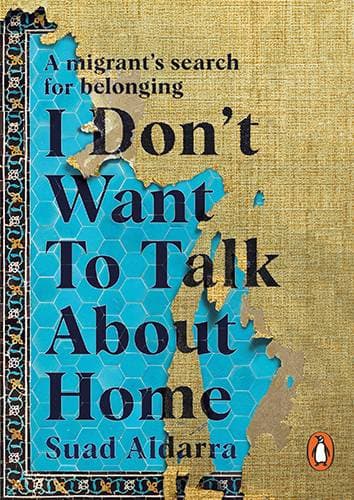 I Don't Want To Talk About Home