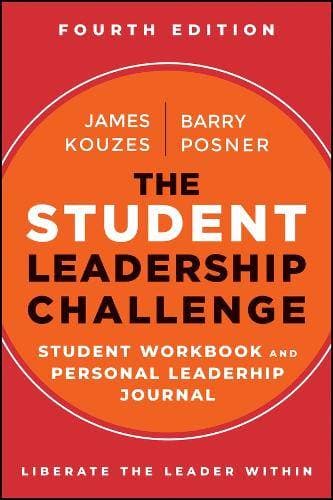 Student Leadership Challenge - Student Workbook and Personal Leadership Journal