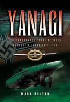 Yanagi: The Underwater Trade Between Germany and Japan 1942-45