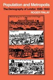 Population and Metropolis - The Demography of London 1580–1650