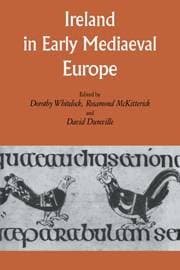 Ireland in Early Medieval Europe - Studies in Memory of Kathleen Hughes