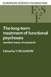 Long-Term Treatment of Functional Psychoses - Needed Areas of Research