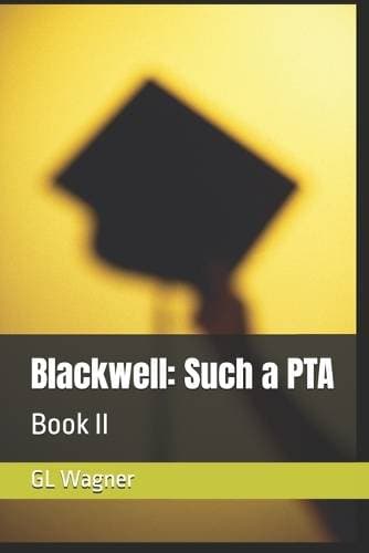 Blackwell - Such a PTA: Book 2
