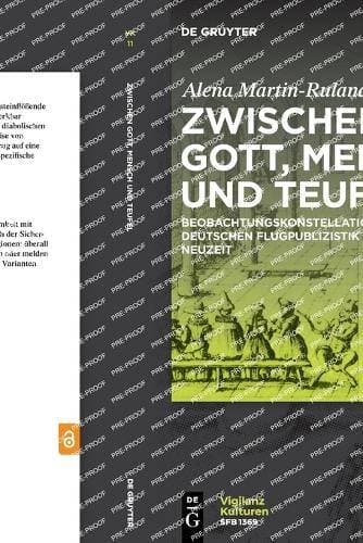 Zwischen Gott, Mensch Und Teufel - Beobachtungskonstellationen in Der Deutschen Flugpublizistik Der Fr�hen Neuzeit