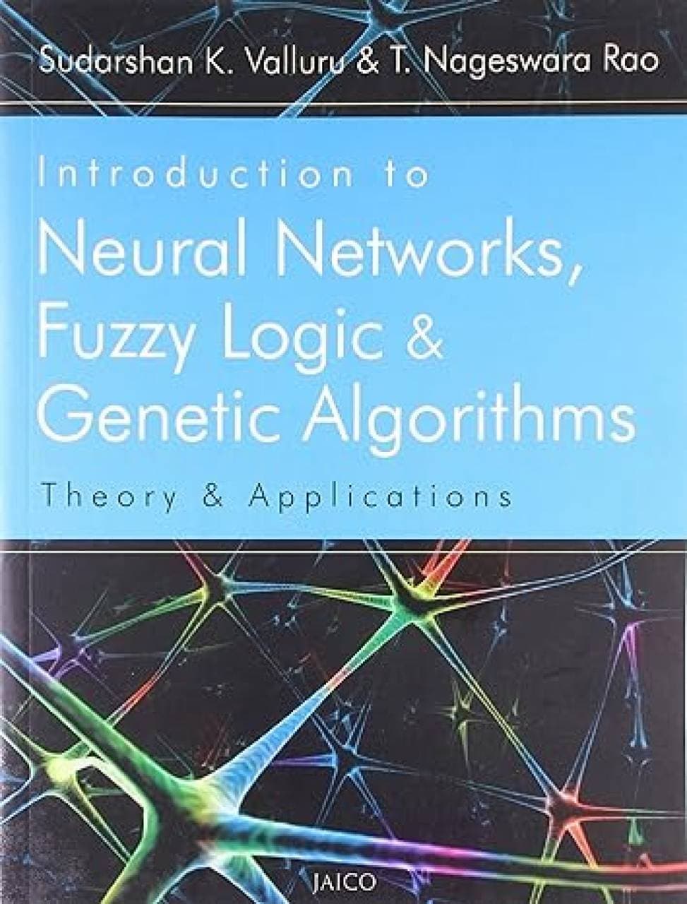 Introduction to Neural Networks, Fuzzy Logic & Genetic Algorithms
