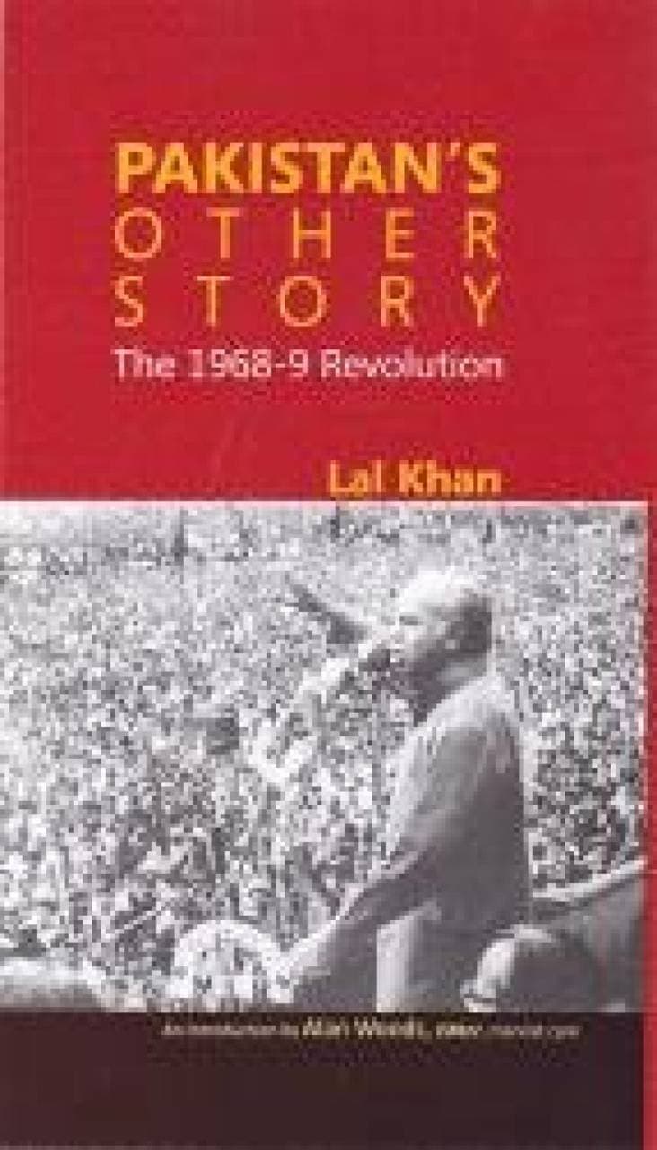 Pakistan's Other Story - The 1968-9 Revolution