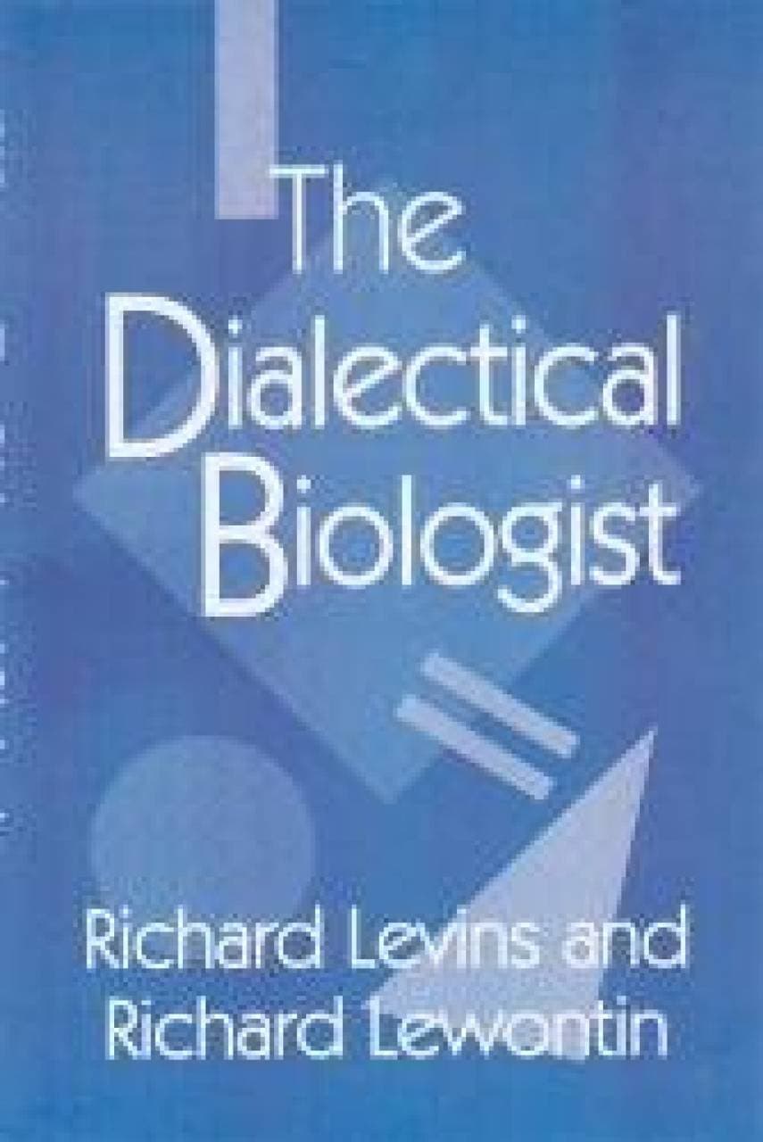 Dialectical Biologist