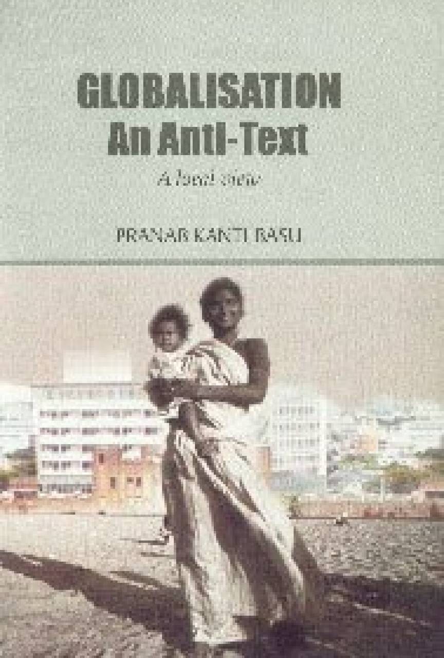 Globalisation - An Anti Text - A Local View
