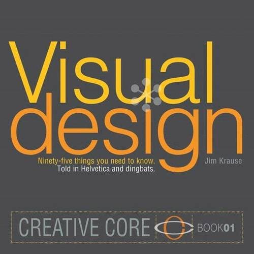 Visual Design - Ninety-five things you need to know. Told in Helvetica and Dingbats.
