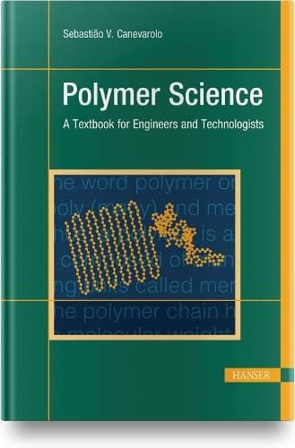 Polymer Science - A Textbook for Engineers and Technologists