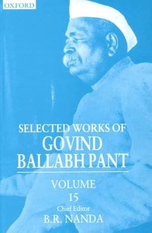 Selected Works of Govind Ballabh Pant