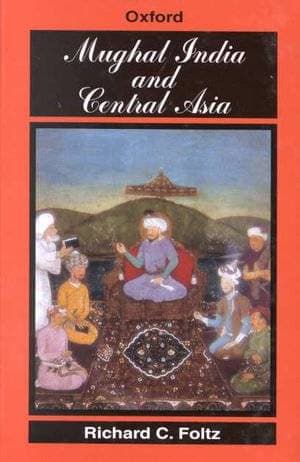 Mughal India and Central Asia