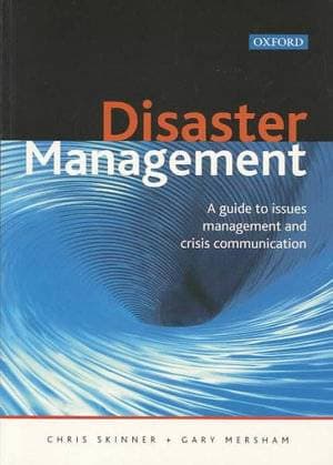 Disaster management - A guide to issues management and crisis communication