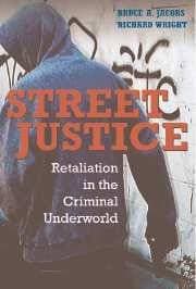 Street Justice - Retaliation in the Criminal Underworld