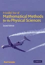 Guided Tour of Mathematical Methods - For the Physical Sciences