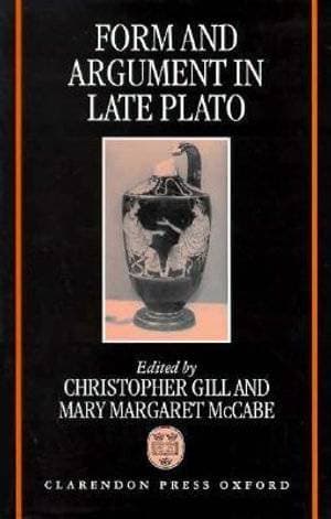 Form and Argument in Late Plato
