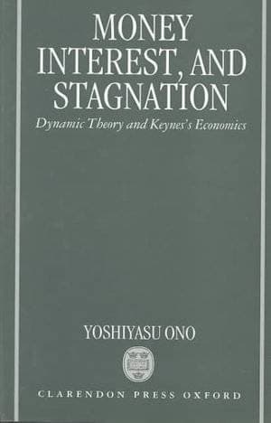 Money, Interest and Stagnation
