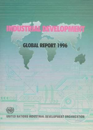 Industrial Development Global Report 1996