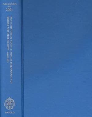 Royal Historical Society Annual Bibliography of British and Irish History