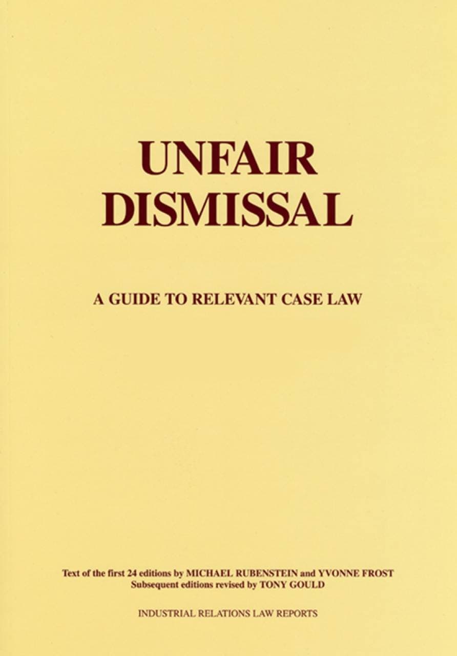 Unfair Dismissal - A Guide to the Relevant Case Law